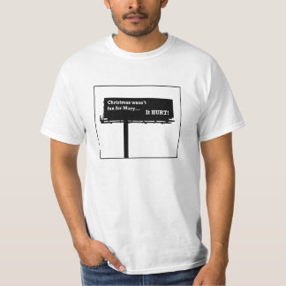 Camiseta Los navidades no eran divertidos para Mary... ¡DUR