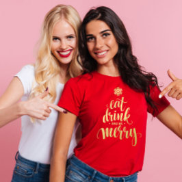 Camiseta Los navidades se toman una bebida y son mujeres me