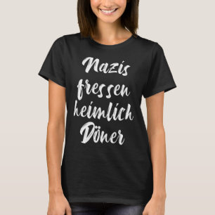 Camiseta Los nazis comen en secreto a un donante contra el 