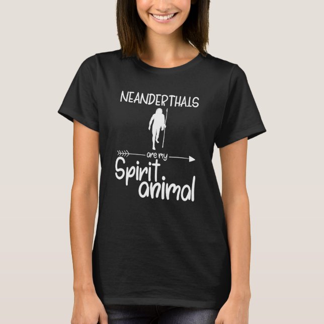 Camiseta Los Neandertales Son Mi Animal Espiritual Para Los (Anverso)