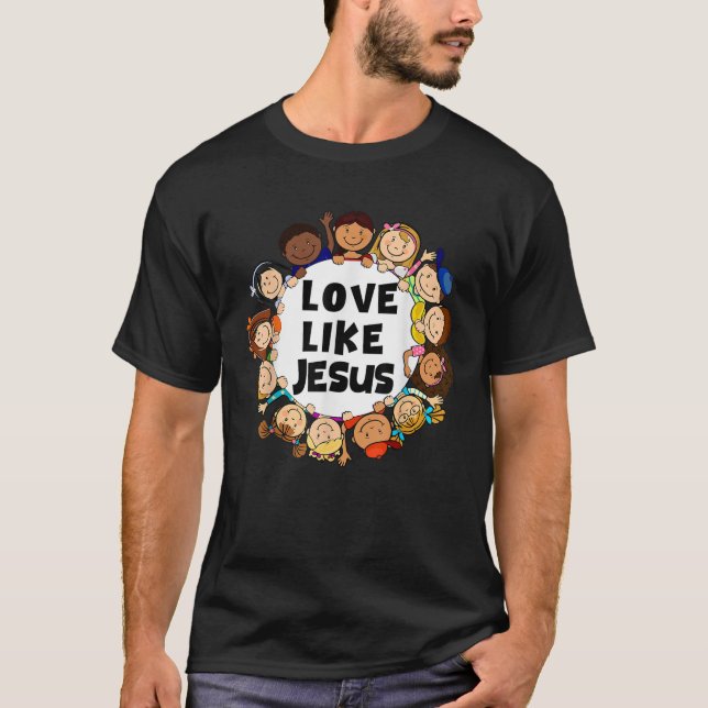 Camiseta Los Niños Aman Como Jesús Dios Cristiano Hijo Pequ (Anverso)