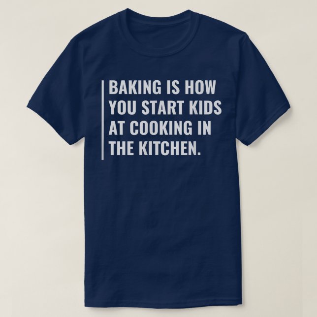 Camiseta Los Niños Comenzan A Cocinar Con Hornear (Diseño del anverso)