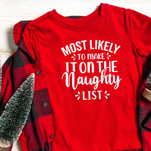 Camiseta Los Niños Con Más Probabilidad De Hacer Navidades 