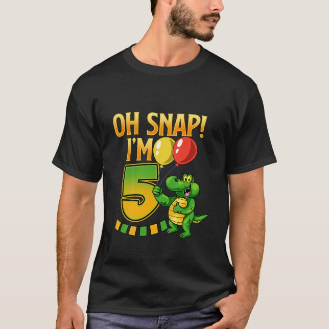 Camiseta Los Niños Cumplen 5 Años "¡Oh Snap!" Croc divertid (Anverso)