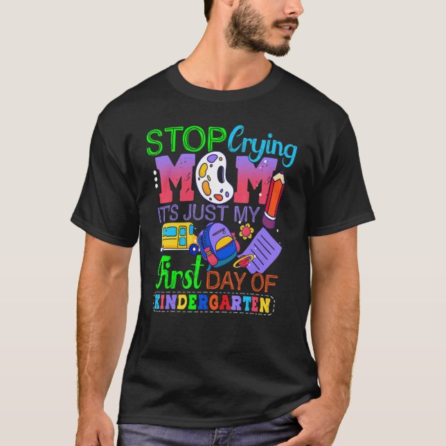 Camiseta Los niños dejan de llorar, mamá, es solo mi primer (Anverso)