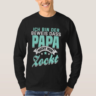 Camiseta Los niños Ich Bin Der prueban que papá Nicht Nur Z