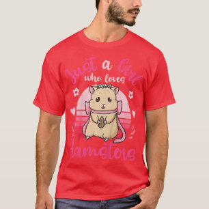 Camiseta Los niños marean sólo a un Chica que ama a Hamster