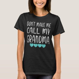 Camiseta Los niños no me obligan a llamar a mi abuela, amo