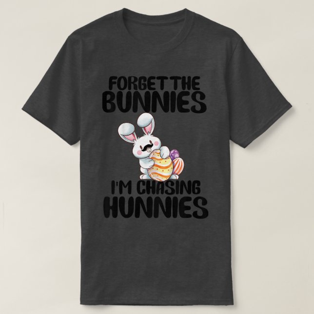 Camiseta Los Niños Olvidan Los Bunnies Que Estoy Persiguien (Diseño del anverso)