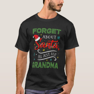 Camiseta Los niños se olvidan de Papá Noel, sólo le pregunt
