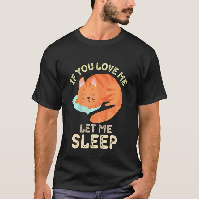 Camiseta Los Niños Si Me Amas Me Dejan Dormir Cansado Graci (Anverso)