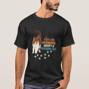 Camiseta Los niños son sobrevalorados Adoptar un gato persa