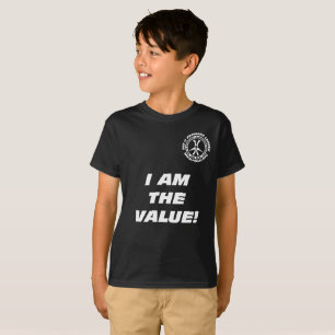 Camiseta ¡Los niños "soy el valor! ¡Usted es el valor! "