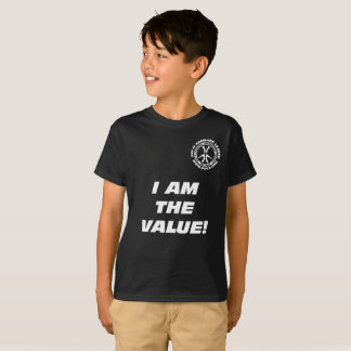 Camiseta ¡Los niños "soy el valor! ¡Usted es el valor! "