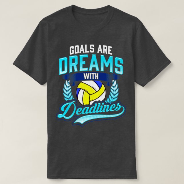 Camiseta Los Objetivos De Voleibol Son Sueños Con Jugador D (Diseño del anverso)