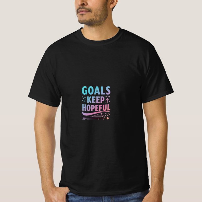 Camiseta Los Objetivos Mantienen La Esperanza (Anverso)