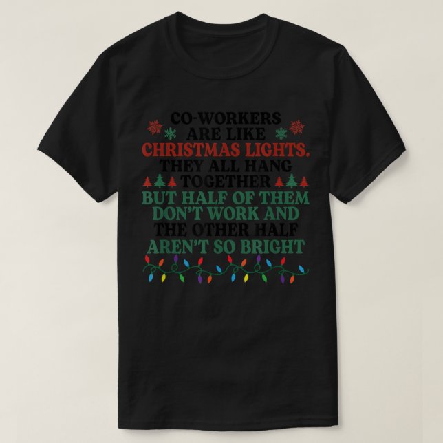 Camiseta Los Obreros Son Como Las Luces De Navidad Que Todo (Diseño del anverso)