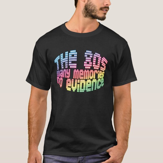 Camiseta Los ochenta y muchos Recuerdos sin evidencia (Anverso)