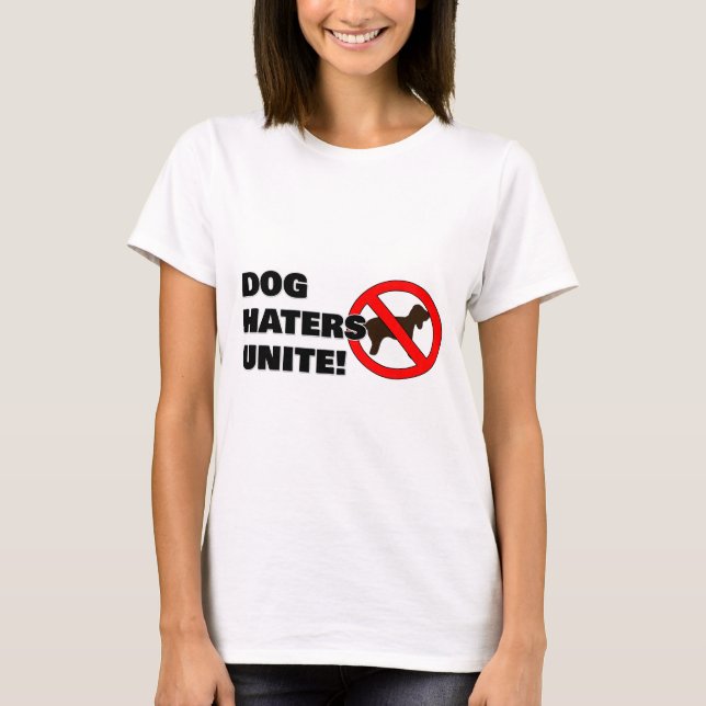 Camiseta ¡Los odiadores del perro se unen! (Anverso)
