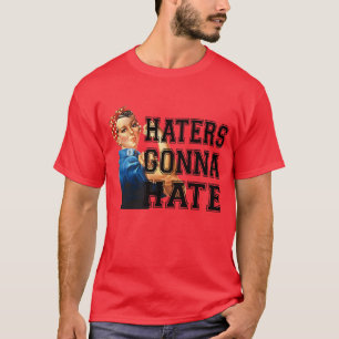 Camiseta Los odiadores odiarán