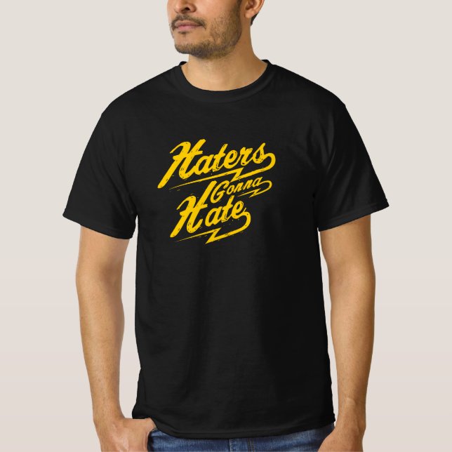 Camiseta Los odiadores odiarán (Anverso)
