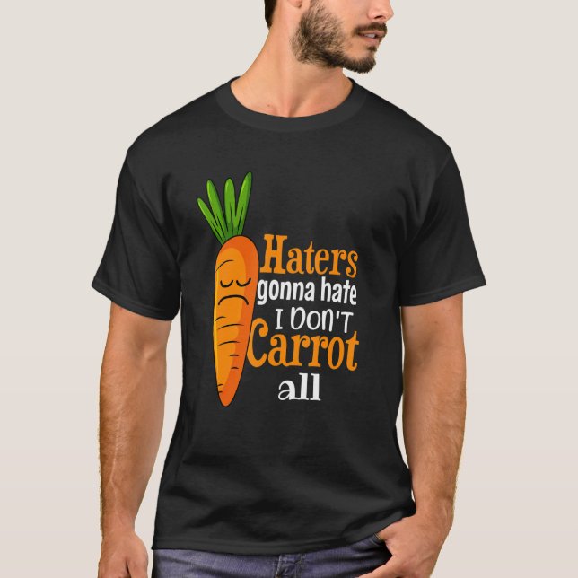 Camiseta Los odiadores odiarán que no zanjé a todos la ilus (Anverso)