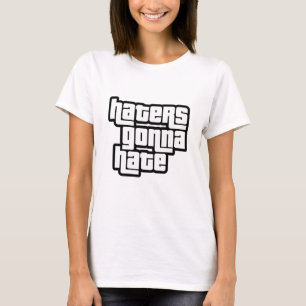 Camiseta Los odiadores van a odiar