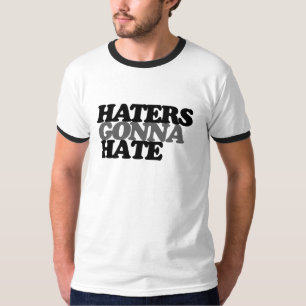 Camiseta Los odiadores van a odiar