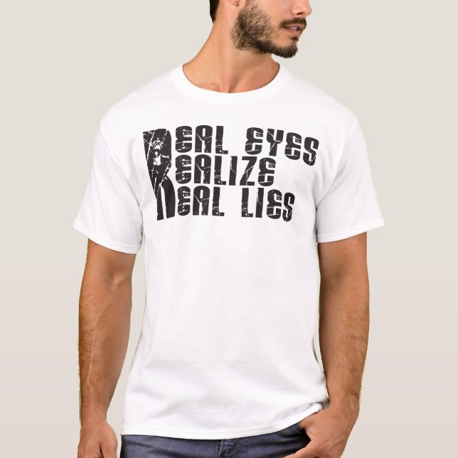 Camiseta Los ojos reales realizan las mentiras reales - (Anverso)