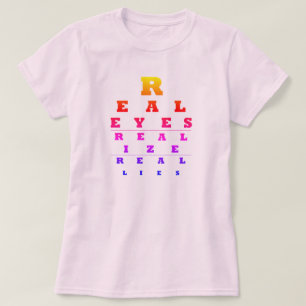 Camiseta Los ojos reales se dan cuenta de las mentiras real