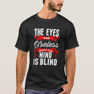 Camiseta Los ojos sarcásticos son inútiles cuando la mente 