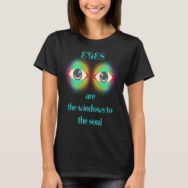 Camiseta Los Ojos Son Las Ventanas Del Alma (Anverso)