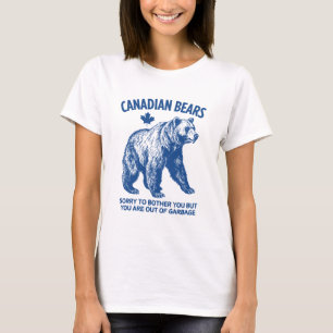 Camiseta Los Osos Canadienses Lamentan Molestarte Pero