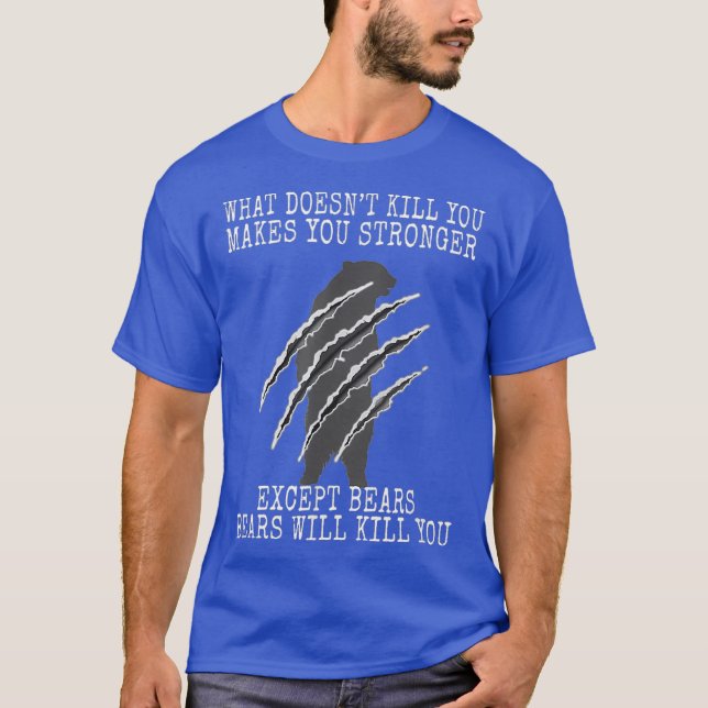 Camiseta Los Osos De Camisas De Oso Graciosos Te Matarán Co (Anverso)