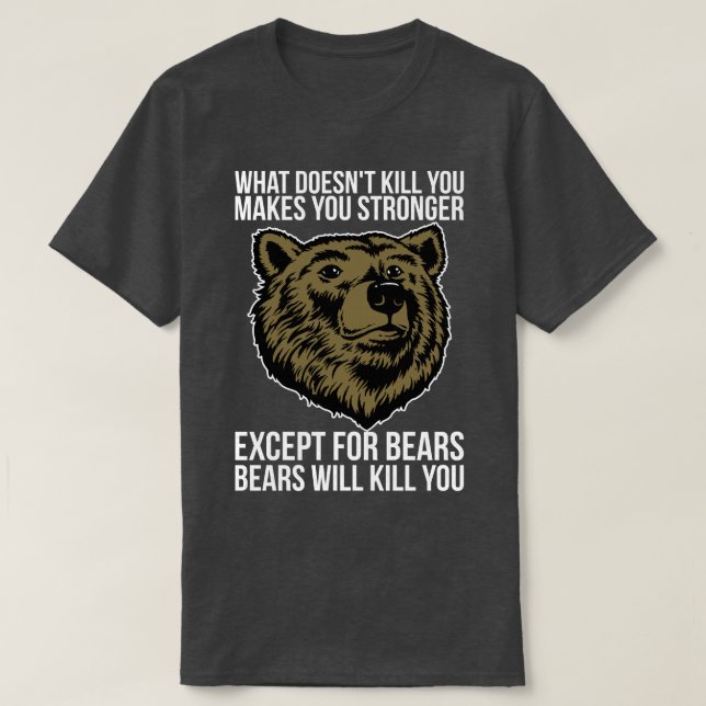 Camiseta Los osos te matarán - Novedad divertida (Diseño del anverso)