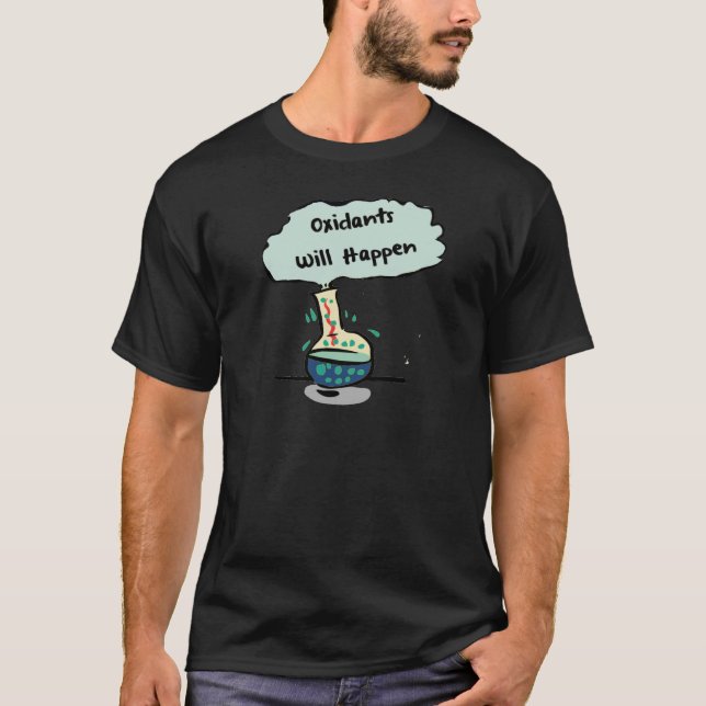 Camiseta Los oxidantes suceden - humor de la química (Anverso)