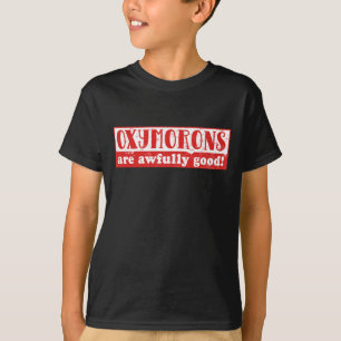 Camiseta Los Oxymorons son muy buenos para el inglés gracio