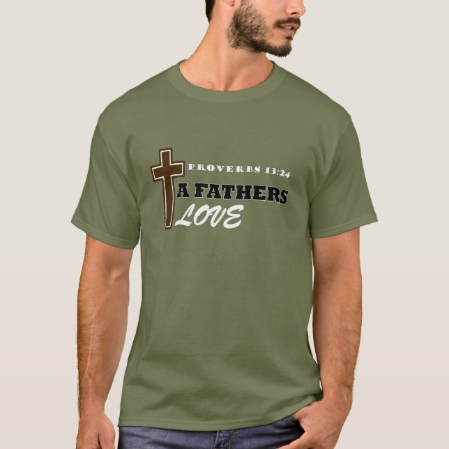 Camiseta Los padres aman a los proverbios 13:24 (Anverso)