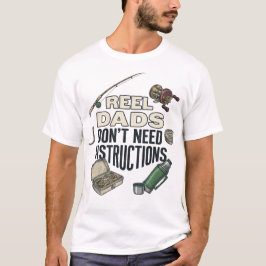 Camiseta Los padres con carrete no necesitan instrucciones