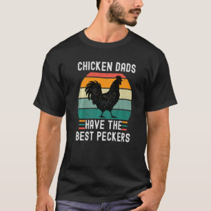 Camiseta Los padres de pollo tienen los mejores picos Padre