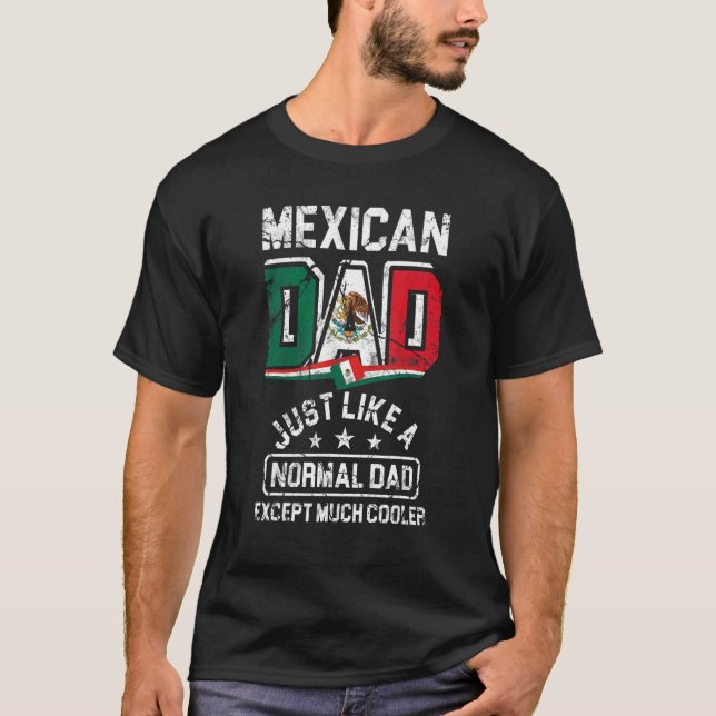 Camiseta Los Padres Día De Papá Mexicano Como Un Papá Norma (Anverso)