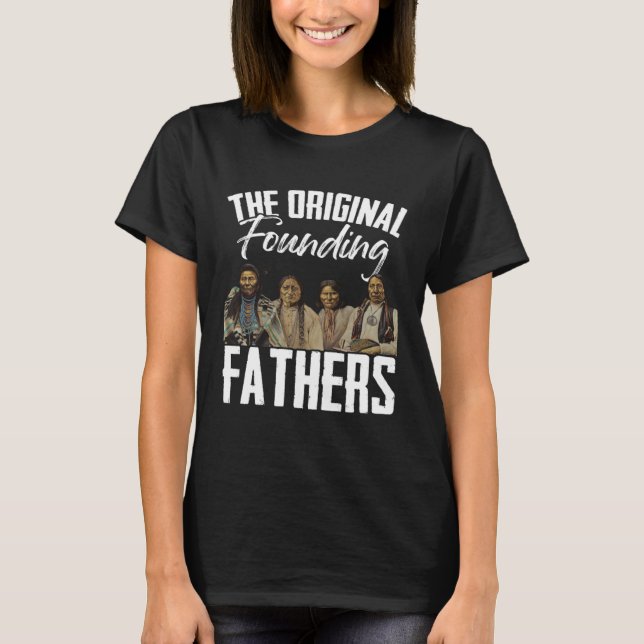 Camiseta Los Padres Fundadores Originarios Estadounidenses (Anverso)