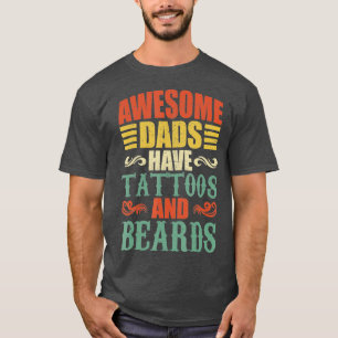Camiseta los padres geniales tienen tatuajes y barbas para