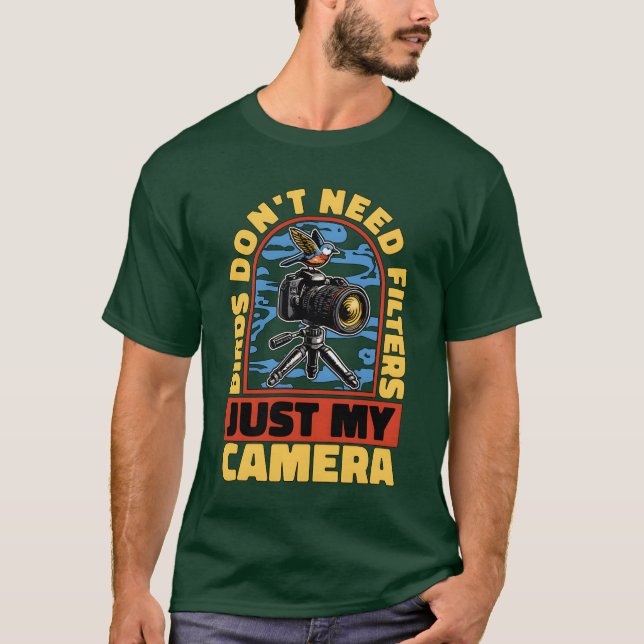 Camiseta Los pájaros de la fotografía de pájaro no necesita (Anverso)