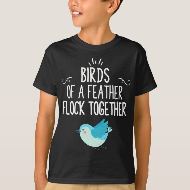 Camiseta Los Pájaros De Una Pluma Se Unen (Anverso)