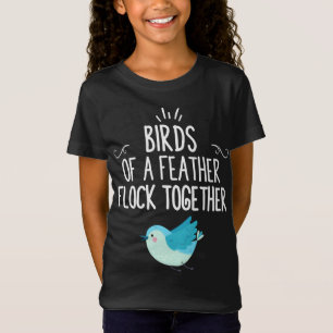 Camiseta Los Pájaros De Una Pluma Se Unen