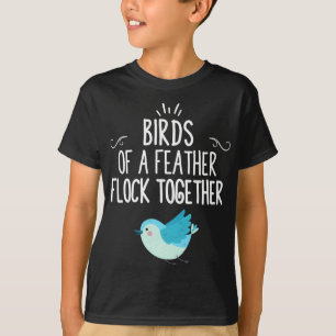 Camiseta Los Pájaros De Una Pluma Se Unen