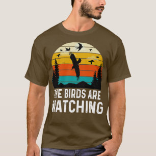 Camiseta Los pájaros están viendo a los pájaros divertidos