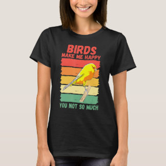 Camiseta Los pájaros me hacen feliz, no tanto