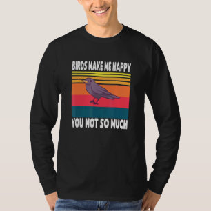 Camiseta Los pájaros me hacen feliz, no tantos hombres pája